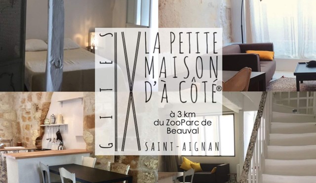 La Petite Maison d'à Côté® at n°11, 3km from Beauval Zoo - St Aignan